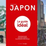 Enfin un guide complet pour visiter le (vrai) Japon